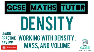 Density, Mass and Volume Exam Style Questions | Compound Measures | Grade 5+ | GCSE Maths Tutor