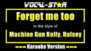 Machine Gun Kelly, Halsey - Forget me too (Karaoke Version)