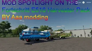 farming simulator 19 MOD SPOTLIGHT Fortschritt E516 Harvester Pack