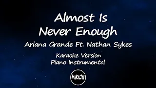 Almost Is Never Enough   Ariana Grande Ft Nathan Sykes Karaoke Version Piano Instrumental