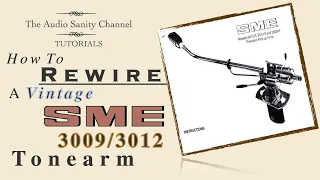 How To Rewire A Vintage SME 3009/3012 Tonearm