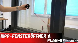 Kipp-Fensteröffner & Plan-B  - Schadenfreie Fensteröffnung durch die Feuerwehr