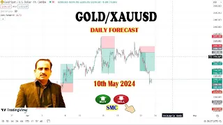 GOLD - Price Prediction 10th May 2024 || Gold SMC Based Analysis 10/05/24 || #tradingworld