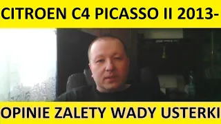 Citroen C4 Picasso II opinie, recenzja, zalety, wady, usterki, jaki silnik, spalanie, ceny, używane?