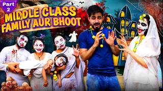 Middle Class Family Aur Bhoot Part-2 || we3 || Aditi Sharma