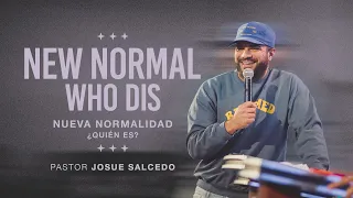 The New Normal Part 2: New Normal, Who dis? - Pastor Josue | RMNT YTH