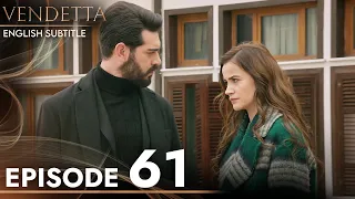 Vendetta - Episode 61 English Subtitled | Kan Cicekleri