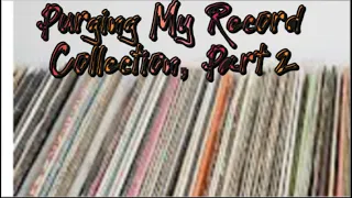 Vinyl Community Purging My Collection Part 2