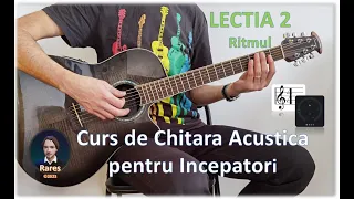 Lectia 2: Ritmul - Curs de Chitara Acustica pentru Incepatori