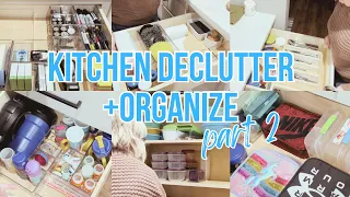 KITCHEN DECLUTTER & ORGANIZE WITH ME - PART 2!