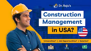 MSc Construction Management in USA: Jobs & Top Universities | Dr Raju's Consultancy