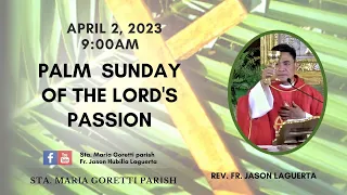 April 2, 2023 / Rosary, Palm Sunday of the Lord's Passion with Fr. Jason H. Laguerta