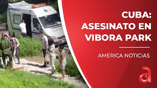 Cuba: publican videos estremecedores del asesinato en Víbora Park