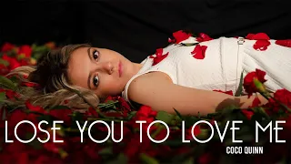 Selena Gomez - Lose You To Love Me | Cover | Coco Quinn