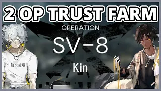 [Arknights] Under Tides : SV-8 2 Operator Trust Farm