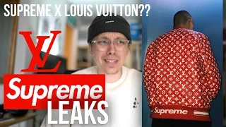 SUPREME LEAKS | Supreme X Louis Vuitton?!? Supreme Nike?! + MORE