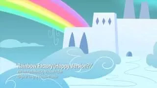 "Rainbow Factory" (Happy Version?) [Orchestral Arrangement]