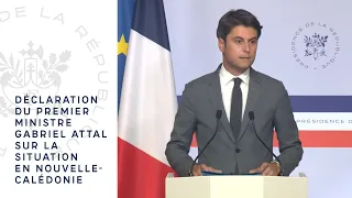 Déclaration du Premier ministre Gabriel Attal sur la situation en Nouvelle-Calédonie.