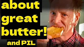 How butter saved John Lydon?