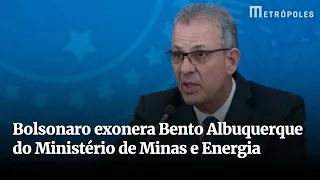 Bolsonaro exonera Bento Albuquerque do Ministério de Minas e Energia