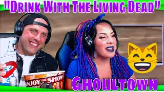 Ghoultown "Drink With The Living Dead" (6 of 6) THE WOLF HUNTERZ REACTIONS