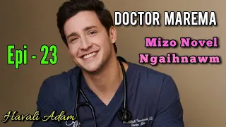 DOCTOR MAREMA Episode - 23 || By Havali Adam