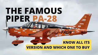 Piper PA-28 - Confused on which type to buy? The Differences explained