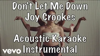 Joy Crookes - Don't Let Me Down (Demo) acoustic karaoke instrumental