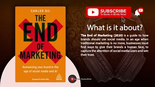 The End Of Marketing by Carlos Gil (Free Summary)