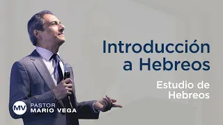 Introducción a los Hebreos | Hebreos 1:1-2 | Estudio Bíblico