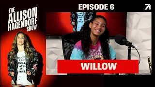 WILLOW tells Allison about finding her own voice, why ego is the enemy, & what she taught her dad