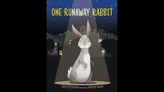 David Metzenthen on 'One Runaway Rabbit'