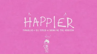 YUNGBLUD -Happier (feat. Oli Sykes Of Bring Me The Horizon) (Instrumental)