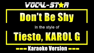 Tiesto, KAROL G - Don't Be Shy (Karaoke Version)