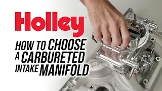 How To Choose a Carbureted Intake Manifold