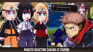 °Naruto reacting Sakura is Itadori° ◆Bielly - Inagaki◆