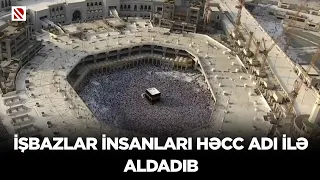 DİQQƏT! Həcc adı ilə aldadıla bilərsiniz