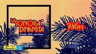 Pilar - La Sonora Dinamita / Discos Fuentes [Audio]