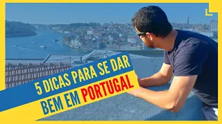 Como Não Sofrer à Toa em Portugal. 5 Dicas Não Óbvias