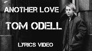 Tom Odell - Another Love ( Lyrics Video) @TomOdellVEVO