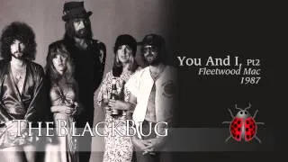 You and I, Pt  2 - Fleetwood Mac - 1987