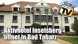 "Aktivhotel Inselsberg" öffnet in Bad Tabarz