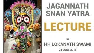 ||Jagannath Snan Yatra lecture at ISKCON Noida|| 28 Jun 2018 II By HH Lokanath Swami ||