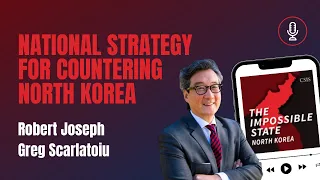 National Strategy for Countering North Korea | The Impossible State