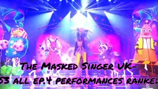 The Masked Singer UK-S3 all ep.4 performances ranked