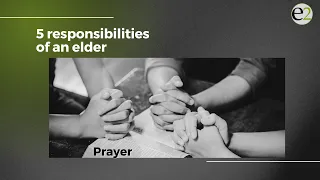 5 responsibilities of an elder: prayer