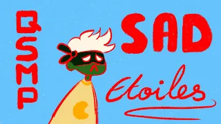 QSMP SAD ÉTOILES for 37 Seconds because he's just a WOOL Farmer now - 2D ANIMATIC