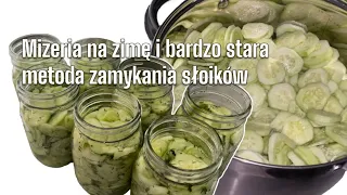 MIZERIA NA ZIMĘ I BARDZO STARA METODA ZAMYKANIA SŁOIKÓW @prostoismacznie4151