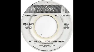 Keely Smith (Let Me Call You Sweetheart)