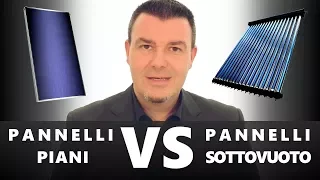 Solare Termico - Pannelli PIANI o SOTTOVUOTO?